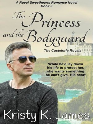 cover image of The Princess and the Bodyguard, the Casteloria Royals